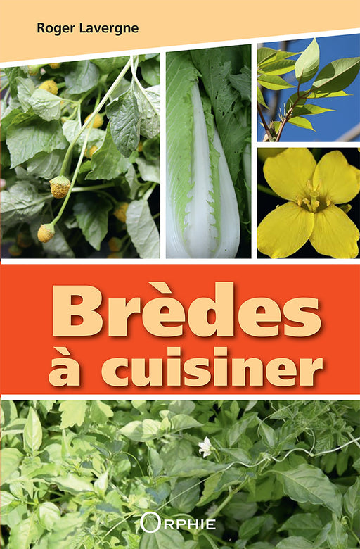 Brèdes à cuisiner l Editions Orphie
