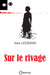 Sur le rivage - Editions Orphie
