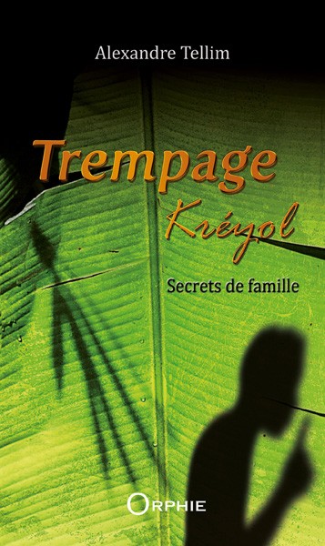 Trempage kréyol 1 - Editions Orphie