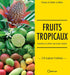 Fruits tropicaux - Editions Orphie