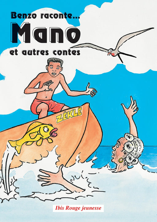 Benzo raconte Mano - Ibis rouge