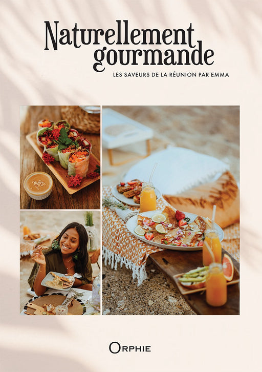 Naturellement gourmande - Editions Orphie
