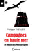 Campagnes en haute mer - Editions Orphie