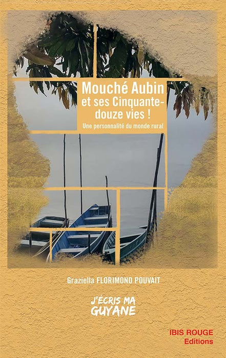 Mouché Aubin et ses Cinquante-douze vies !