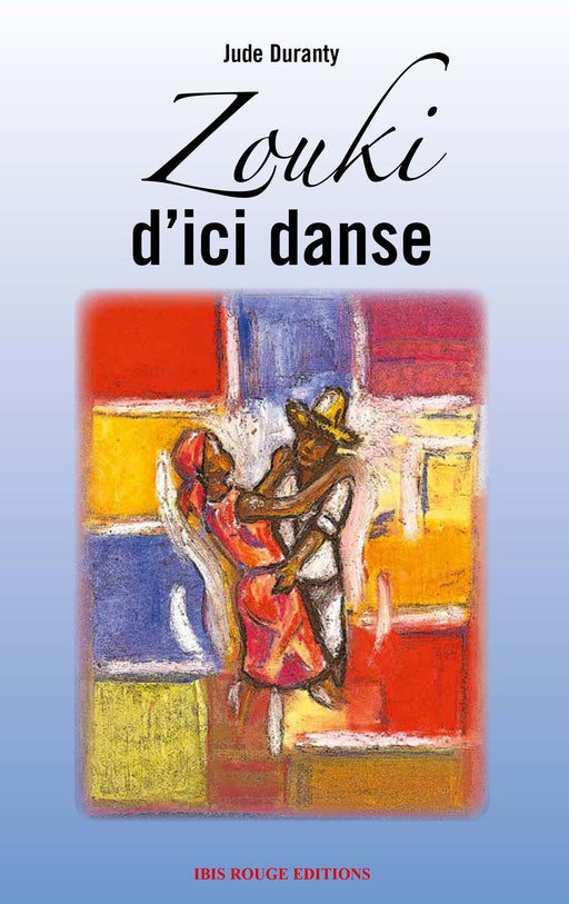 Zouki d'ici danse - Ibis rouge