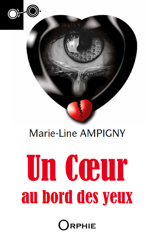 Un Cœur au bord des yeux l Editions Orphie