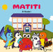 Matiti à l'école ! I Éditions Orphie