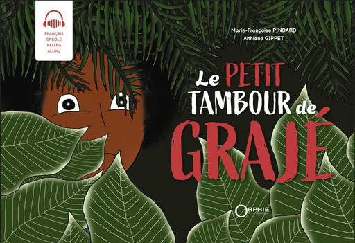 Le petit tambour de Grajé I Éditions Orphie