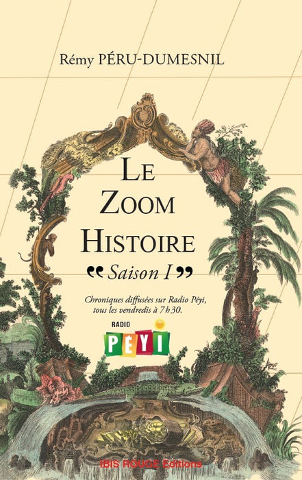 Le Zoom Histoire "Saison 1" | Éditions Ibis Rouge