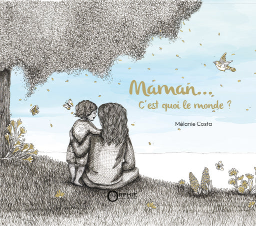 Couv Maman, c'est quoi le monde ? | Orphie Jeunesse