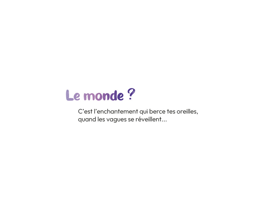 Maman, c'est quoi le monde ?