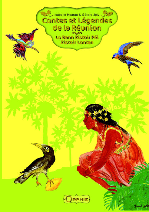 Couv Contes et Légendes de La Réunion, Lo bann Zistoir Péi - Zistoir Lontan | Orphie Jeunesse