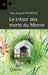 Le trésor des Morts du Morne - Editions Orphie