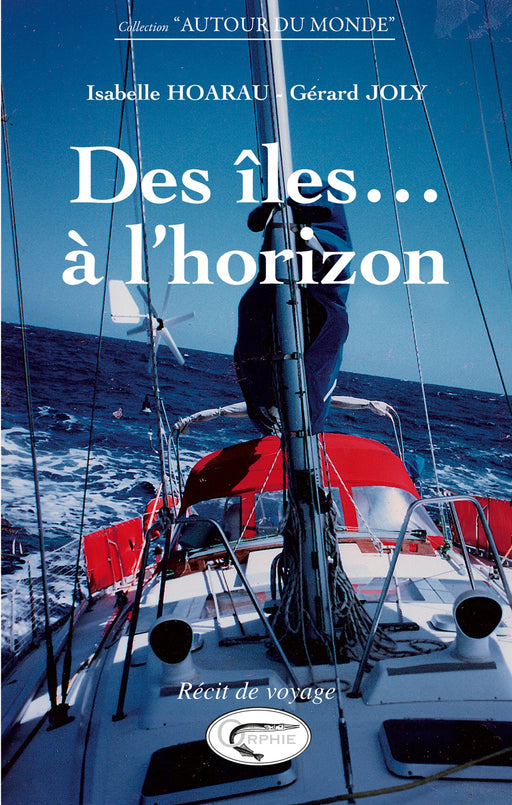 Des îles... à l'horizon - éditions orphie