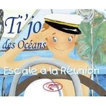 Ti’jo des Océans Escale à La Réunion