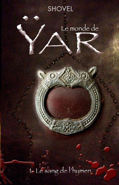 Le Monde de YÄR - 1) Le sang de l'hymen