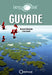 Guide encyclopédique de Guyane- Editions Orphie