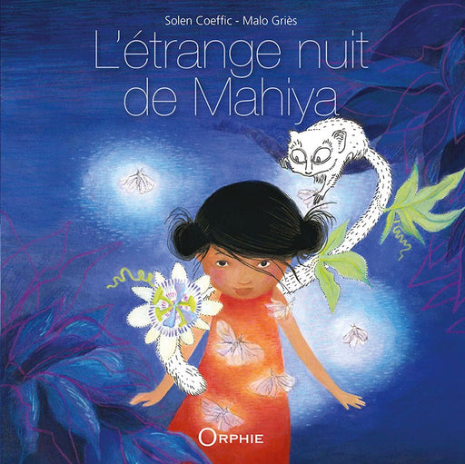 L'étrange nuit de Mahiya - Editions Orphie