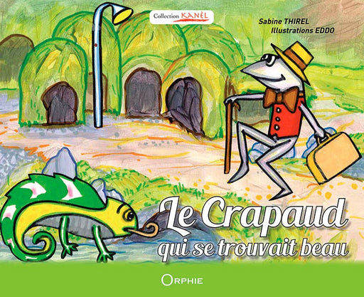 Le crapaud qui se trouvait beau - Editions Orphie