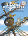 L'école des pirates -Tome 3 - À l'abordage - Editions Orphie