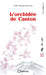 L'orchidée de Canton - Editions Orphie