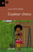 Couleur choco - Editions Orphie