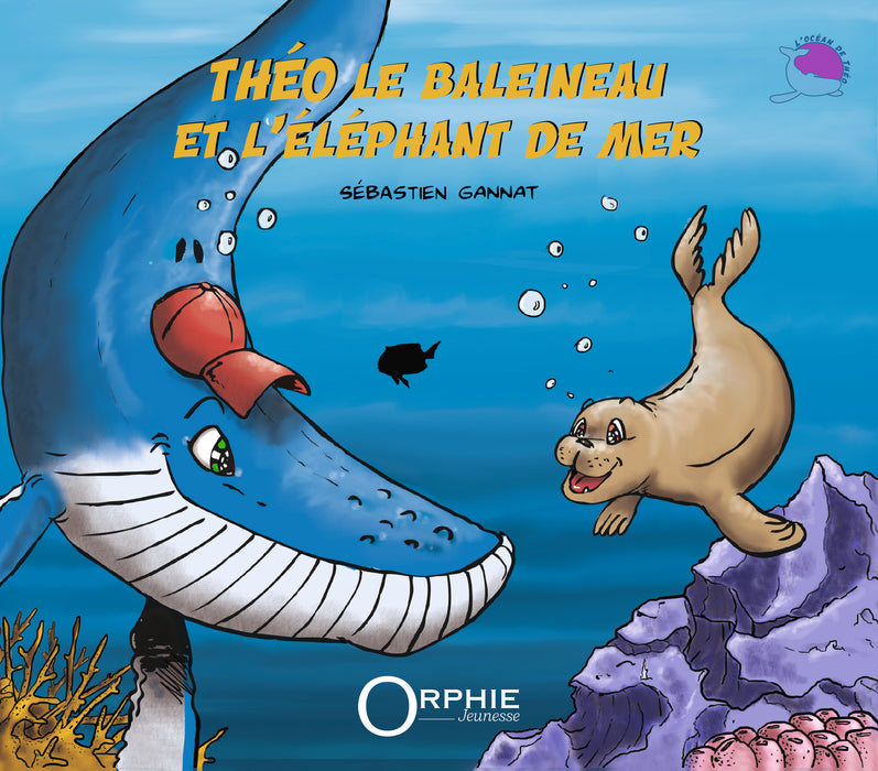 Théo le baleineau et l'éléphant de mer