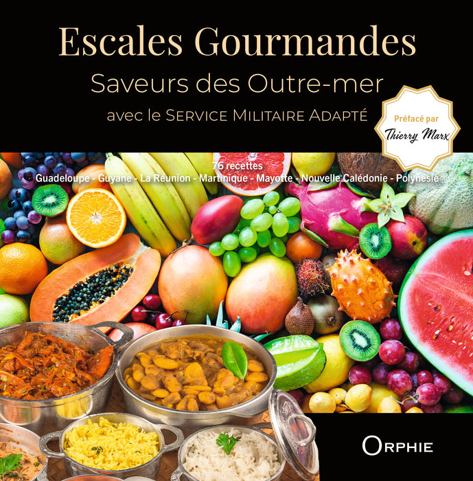 Escales Gourmandes - Saveurs des Outre-mer