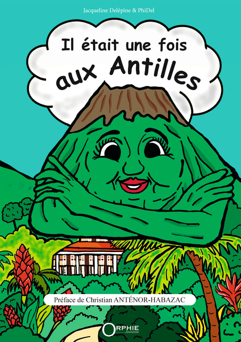 Il était une fois aux Antilles