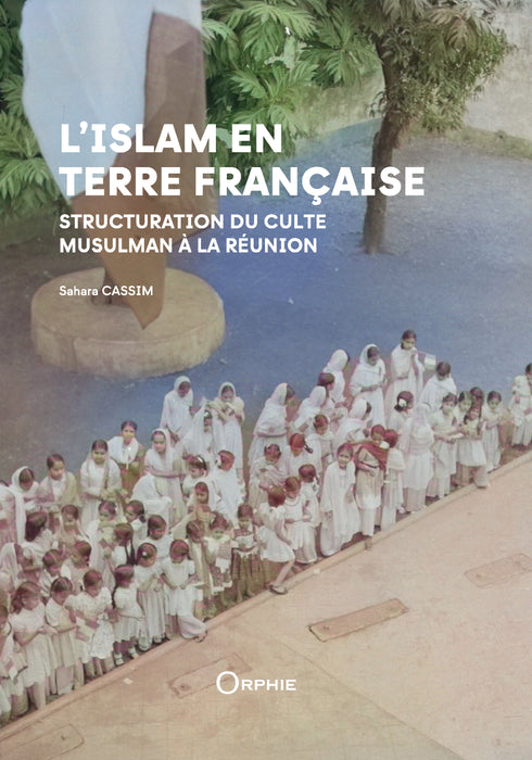 L’Islam en terre française [PRÉCOMMANDE]